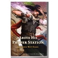 thumbnail image 1 of Pre-Owned Above His Proper Station (Hardcover) 0765322803 9780765322807, 1 of 1