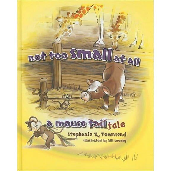 Not Too Small at All: A Mouse Tale, (Hardcover)