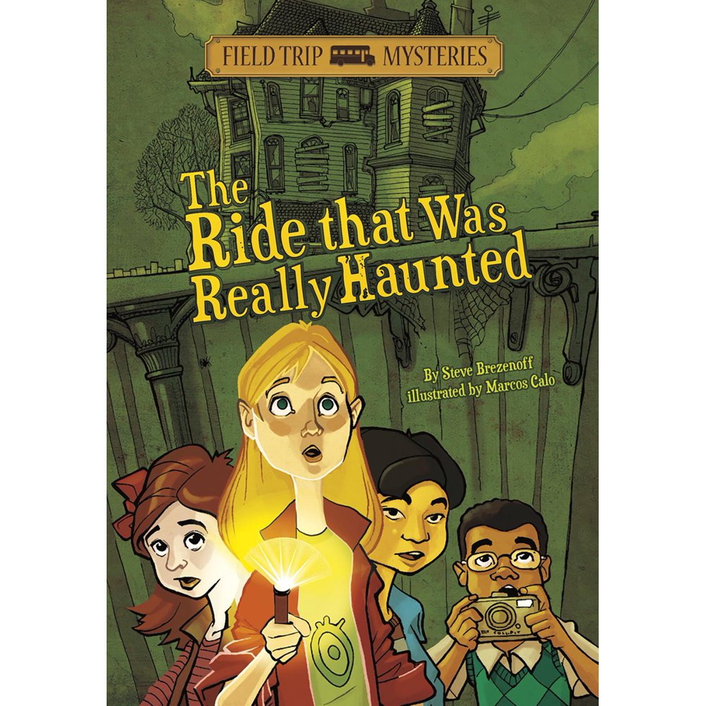 Field Trip Mysteries The Field Trip Mysteries The Ride That Was Really Haunted (Hardcover