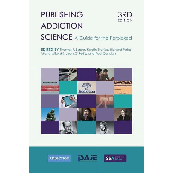 Publishing Addiction Science: A Guide for the Perplexed, (Paperback)