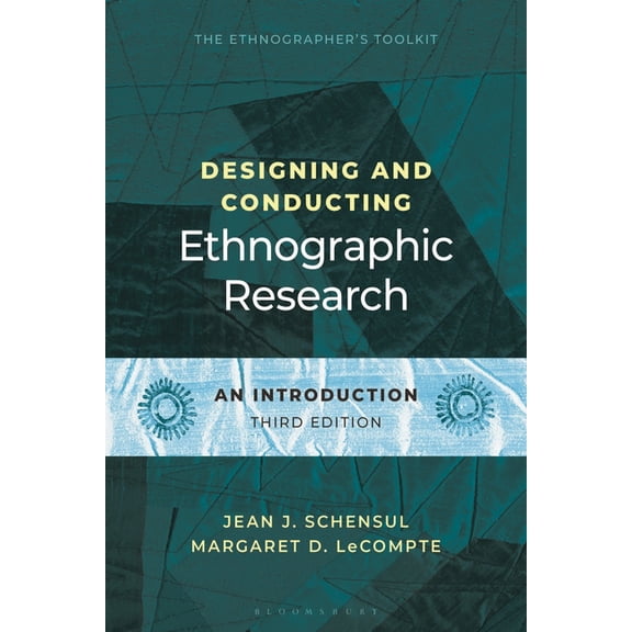 Ethnographer's Toolkit Designing and Conducting Ethnographic Research: An Introduction, (Hardcover)