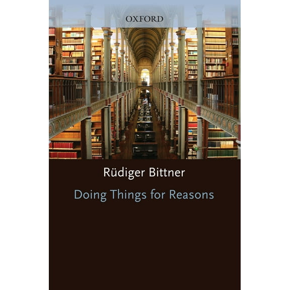 Doing Things for Reasons, (Hardcover)