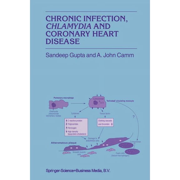 Developments in Cardiovascular Medicine Chronic Infection, Chlamydia and Coronary Heart Disease, Book 218, (Paperback)
