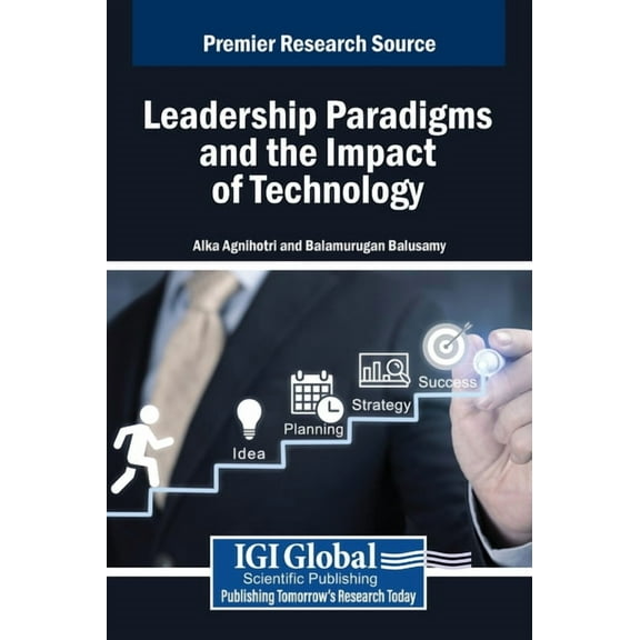 Leadership Paradigms and the Impact of Technology, (Hardcover)