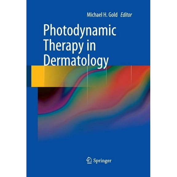 Photodynamic Therapy in Dermatology, (Paperback)