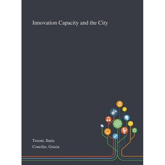 Innovation Capacity and the City (Hardcover)