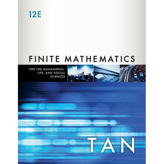 Finite Mathematics for the Managerial, Life, and Social Sciences: An Applied Approach, (Hardcover)