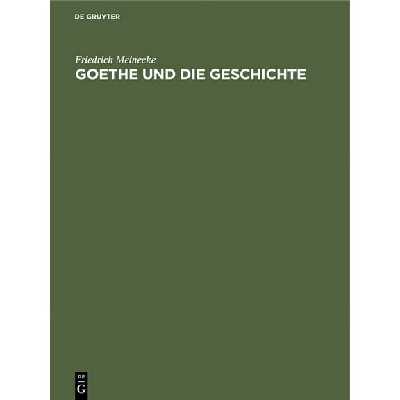 Goethe Und Die Geschichte, (Hardcover)