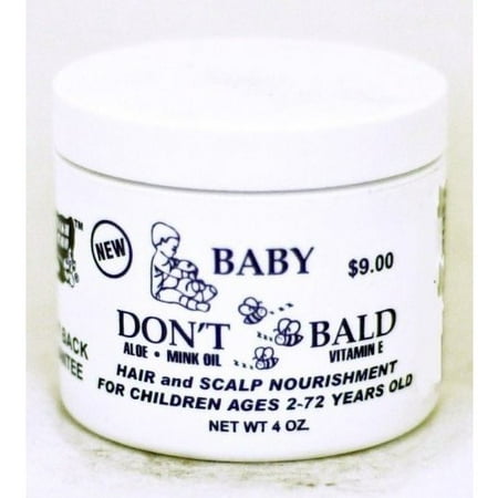 Baby Don't Be Bald Hair and Scalp Nourishment 4 Oz (Best Moisturizer For Bald Scalp)