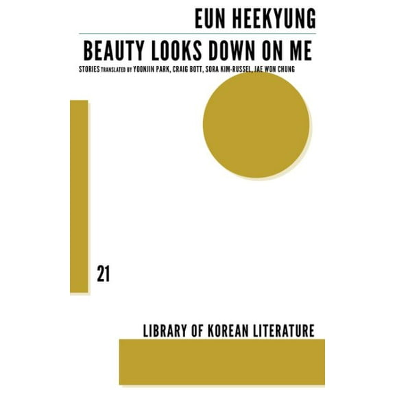 Library of Korean Literature: Beauty Looks Down on Me (Paperback)