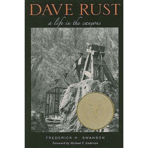 Dave Rust : A Life in the Canyons (Paperback)