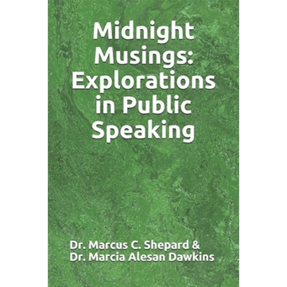 Pre-Owned Midnight Musings: Explorations in Public Speaking