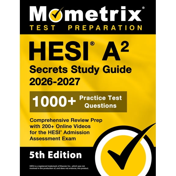 HESI A2 Secrets Study Guide 2026-2027 [5th Edition]
