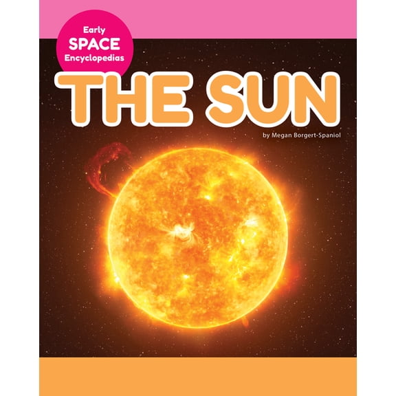 Early Space Encyclopedias Sun, (Hardcover)