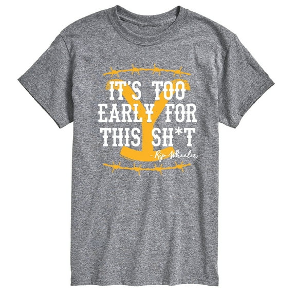 Yellowstone - Its Too Early For This Rip Wheeler - Men's Short Sleeve Graphic T-Shirt
