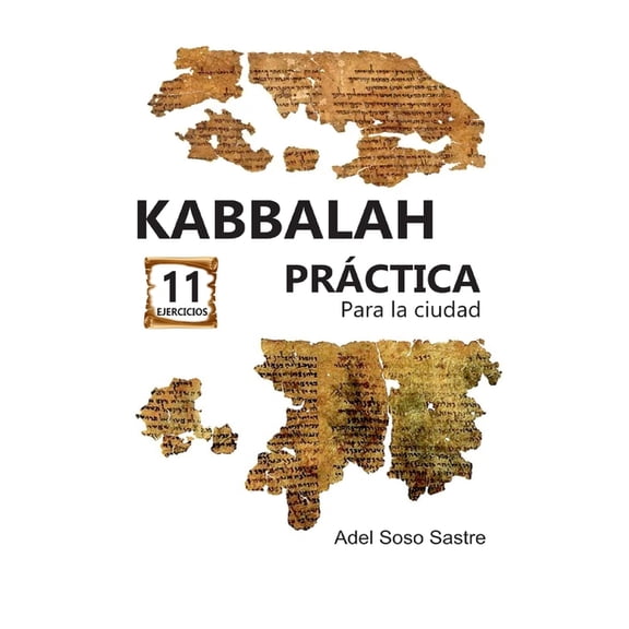Kabbala Practica para la ciudad : con 11 ejercicios (Paperback)