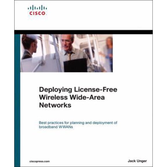 Pre-Owned Deploying License-Free Wireless Wide-Area Networks (Paperback) 1587057905 9781587057908