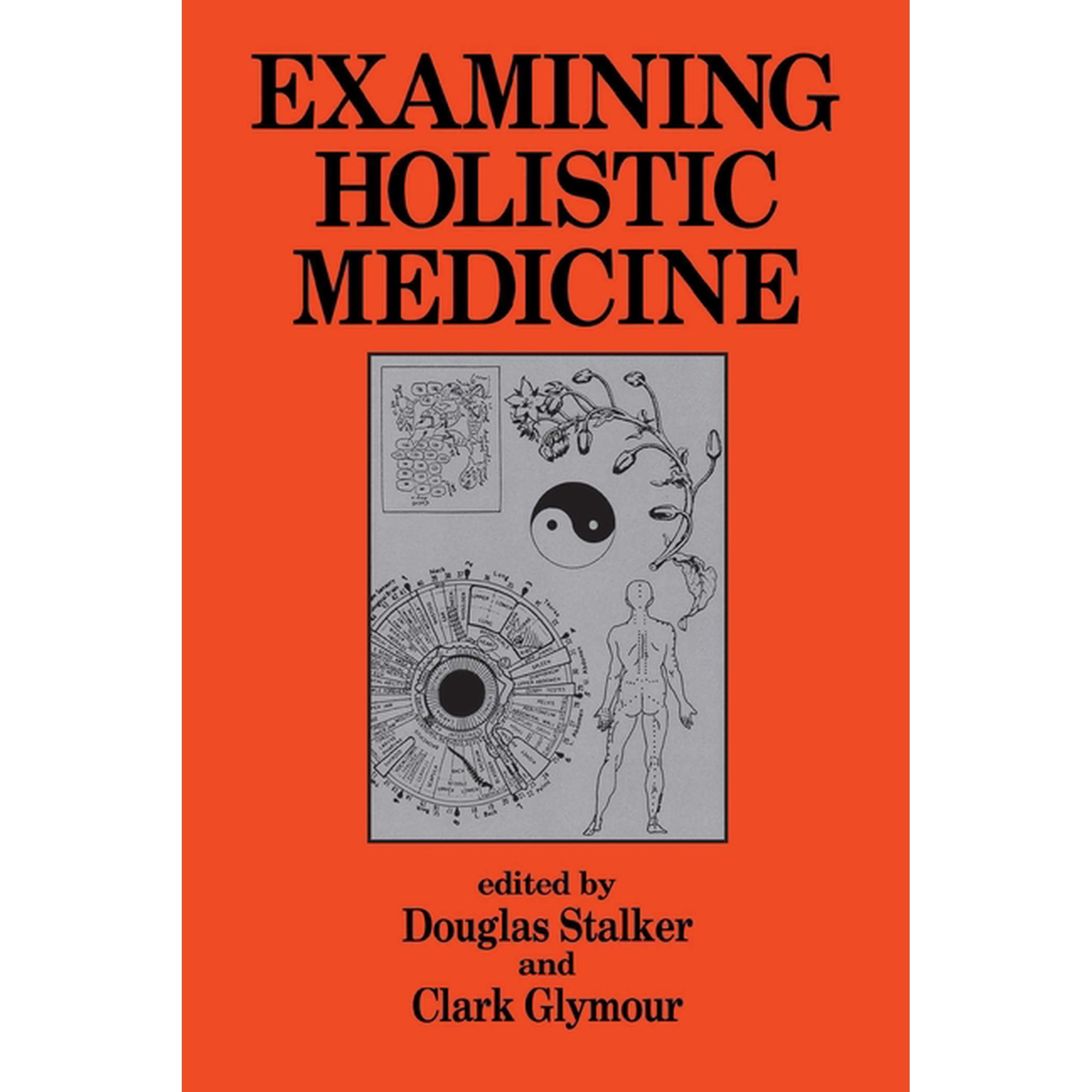 Examining Holistic Medicine, (Paperback)