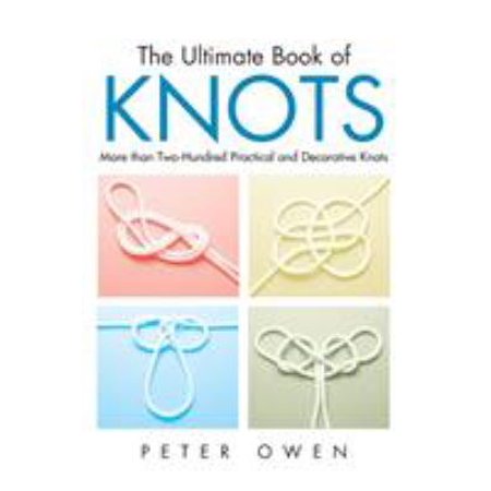 Ultimate Book of Knots: More Than Two-Hundred Practical And Decorative Knots, First Edition [Paperback - Used]