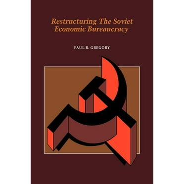 Soviet Interview Project Restructuring the Soviet Economic Bureaucracy, (Paperback)