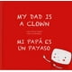 thumbnail image 1 of Mi papá es un payaso / My Dad Is a Clown, 1 of 2