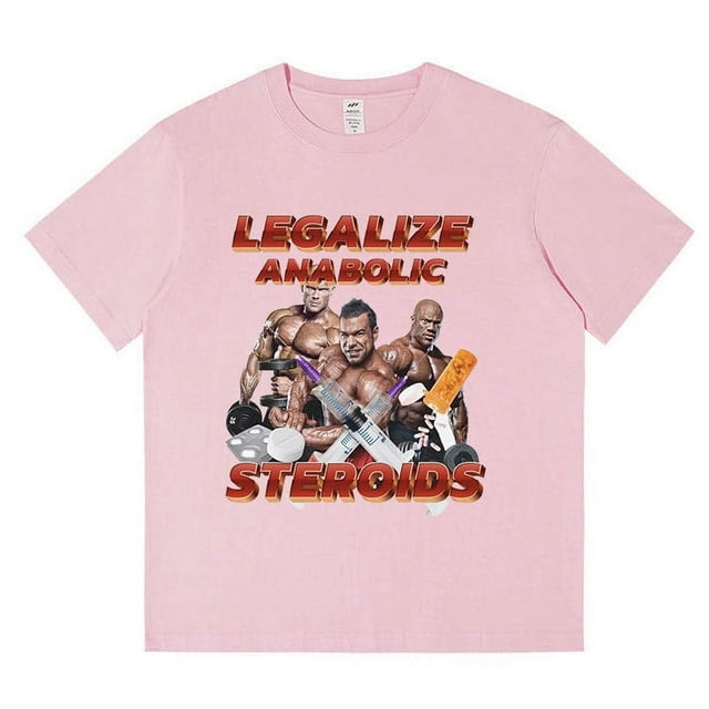 Funny Legalize Anabolic Steroids Meme T-Shirt Men Women'S Vi