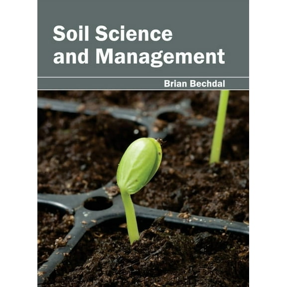 Soil Science and Management, (Hardcover)