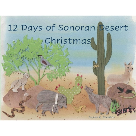 12 Days of Sonoran Desert Christmas, (Paperback)