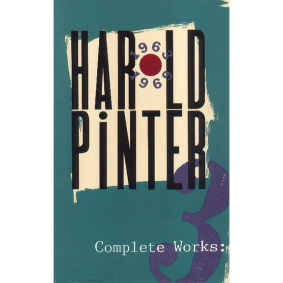 Pinter, Harold: Complete Works, Volume III (Paperback)