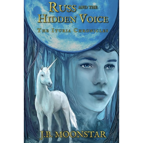 Ituria Chronicles Russ and the Hidden Voice, Book 1, (Paperback)