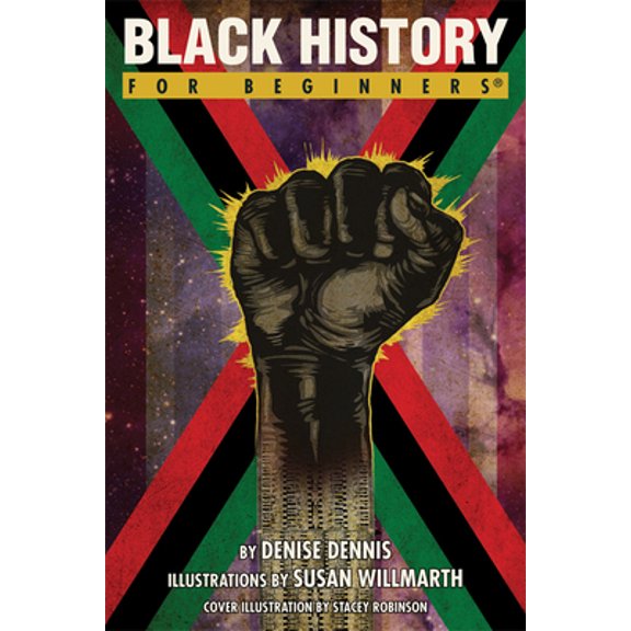 Pre-Owned Black History for Beginners (Paperback) 1934389196 9781934389195