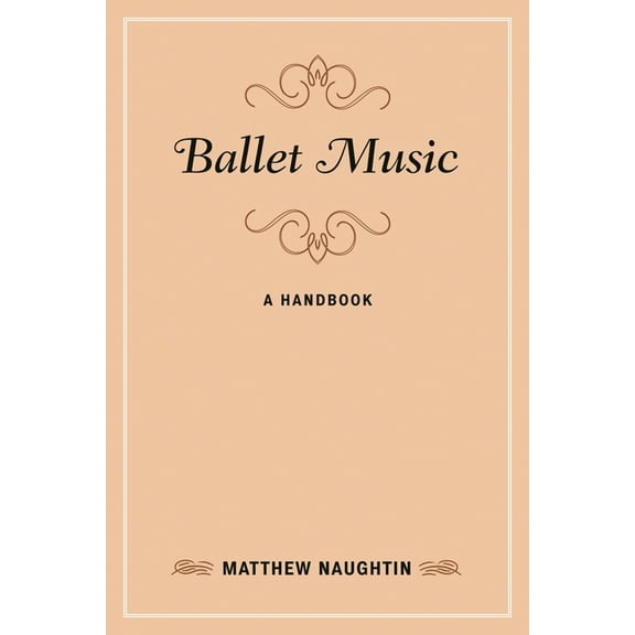 Music Finders Ballet Music: A Handbook, (Paperback)