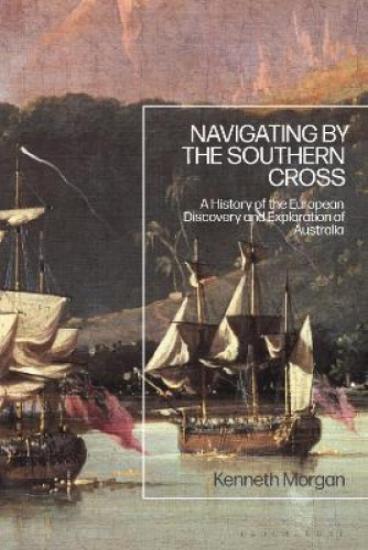 Navigating by the Southern Cross: A History of the European Discovery 