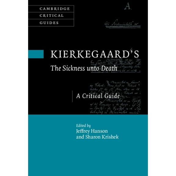 Cambridge Critical Guides Kierkegaard's The Sickness unto Death, (Hardcover)