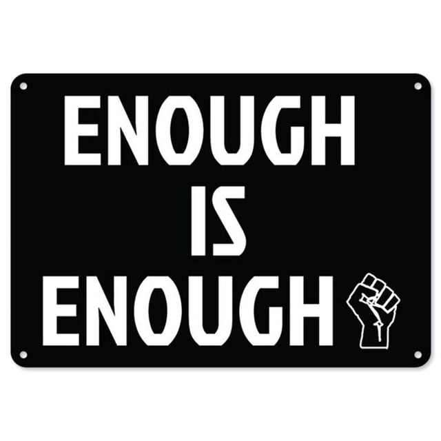 SignMission Z-1014-BLM5 BLM Plastic Sign - Black Lives Matter Enough is Enough