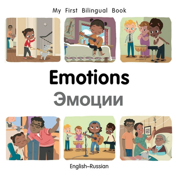 My First Bilingual Book My First Bilingual Book-Emotions (English-Russian), (Board Book)