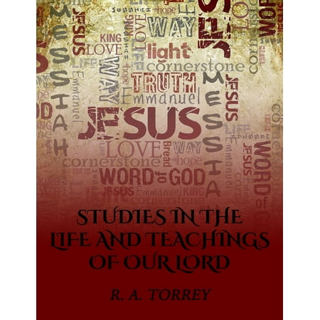- Studies in the Life and Teachings of Our Lord - eBook