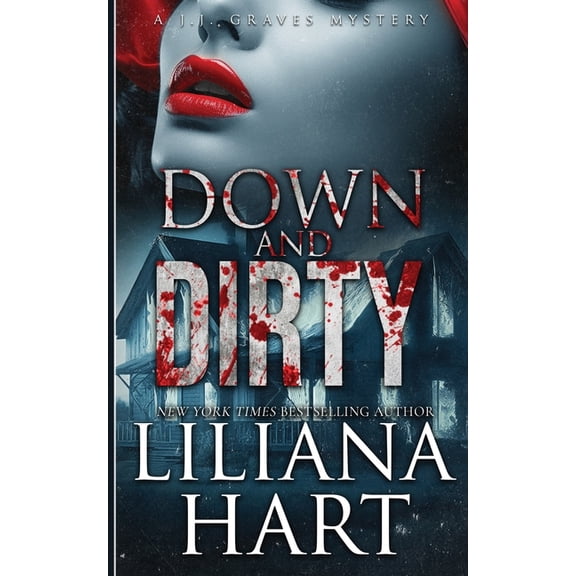 J.J. Graves Mystery Down and Dirty, Book 4, (Paperback)