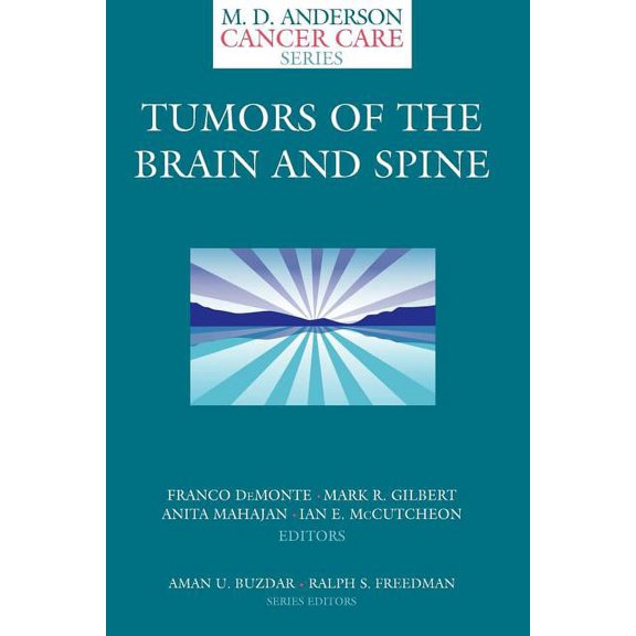 MD Anderson Cancer Care Tumors of the Brain and Spine, (Paperback)