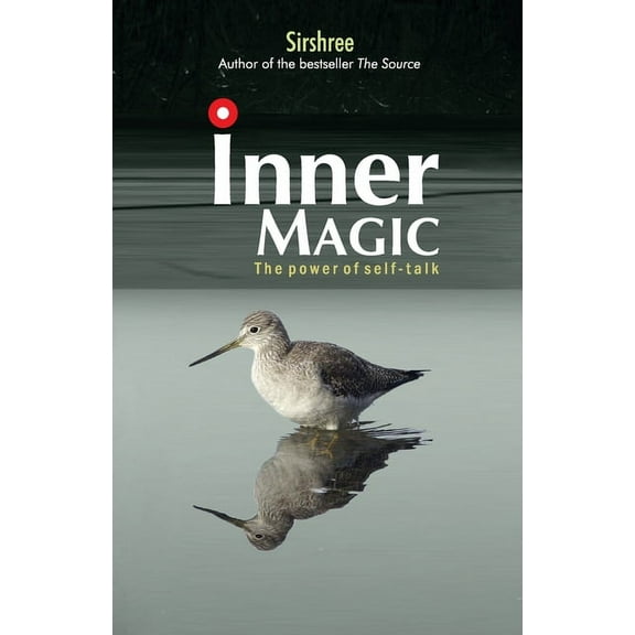 Inner Magic - The Power Of Self-Talk, (Paperback)