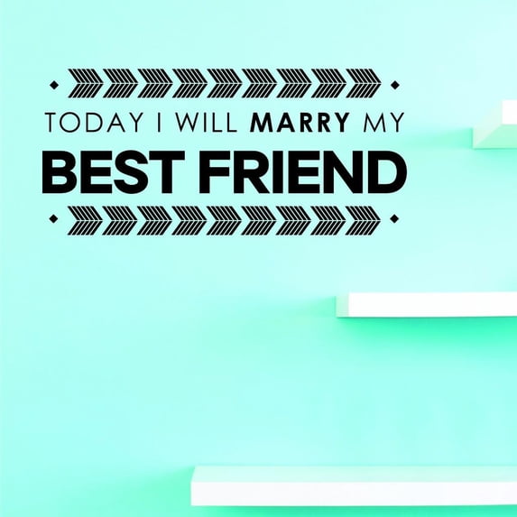 Custom Decals Today I Will Marry My Best Friend Wall Art Size: 20 X 40 Inches Color: Black