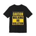 thumbnail image 3 of Caution walking HR violation funny Human Resources HR joke Unisex T-shirt, 3 of 5