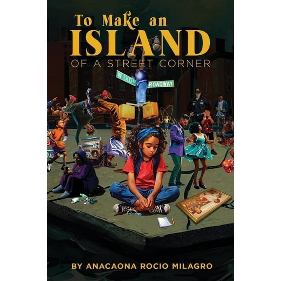 To Make an Island of a Street Corner, (Paperback)