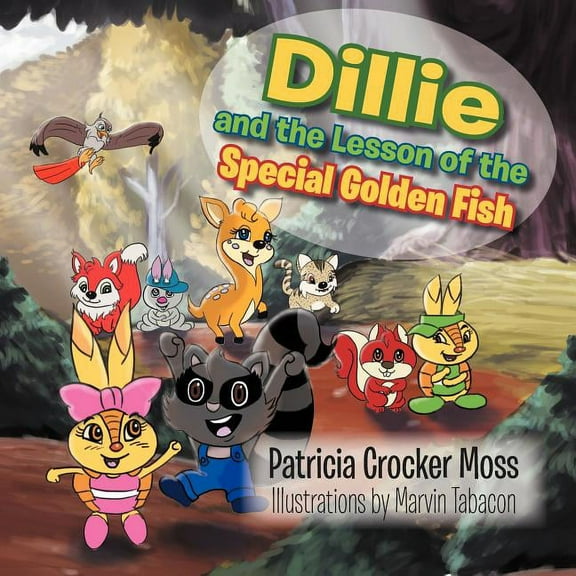 Dillie and the Lesson of the Special Golden Fish, (Paperback)