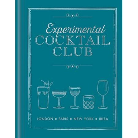Experimental Cocktail Club : London. Paris. New York. (New York Best Gentlemen Club)
