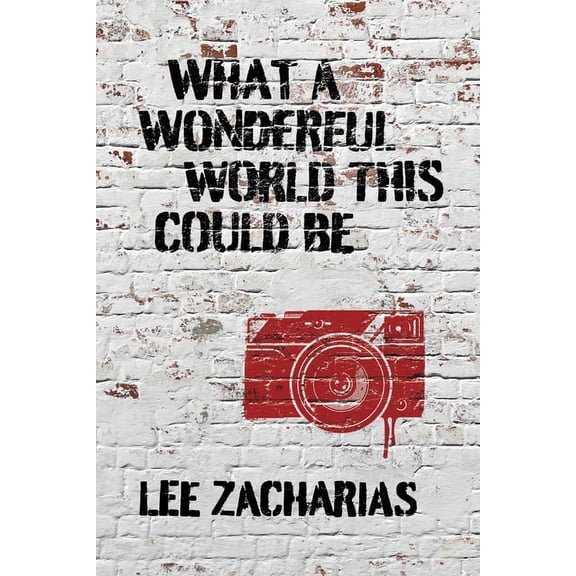 What a Wonderful World This Could Be, (Paperback)