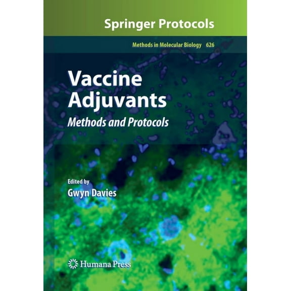 Methods in Molecular Biology Vaccine Adjuvants: Methods and Protocols, Book 626, (Paperback)