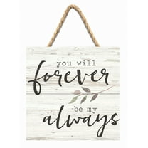 P. Graham Dunn Forever Be My Always Whitewash 7 x 7 Inch Wood Pallet Wall Hanging Sign