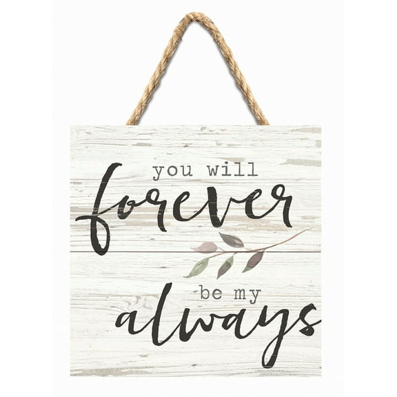 P. Graham Dunn Forever Be My Always Whitewash 7 x 7 Inch Wood Pallet Wall Hanging Sign