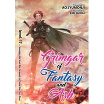 Grimgar of Fantasy and Ash (Light Novel) Grimgar of Fantasy and Ash (Light Novel) Vol. 17, (Paperback)